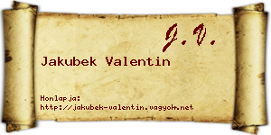 Jakubek Valentin névjegykártya